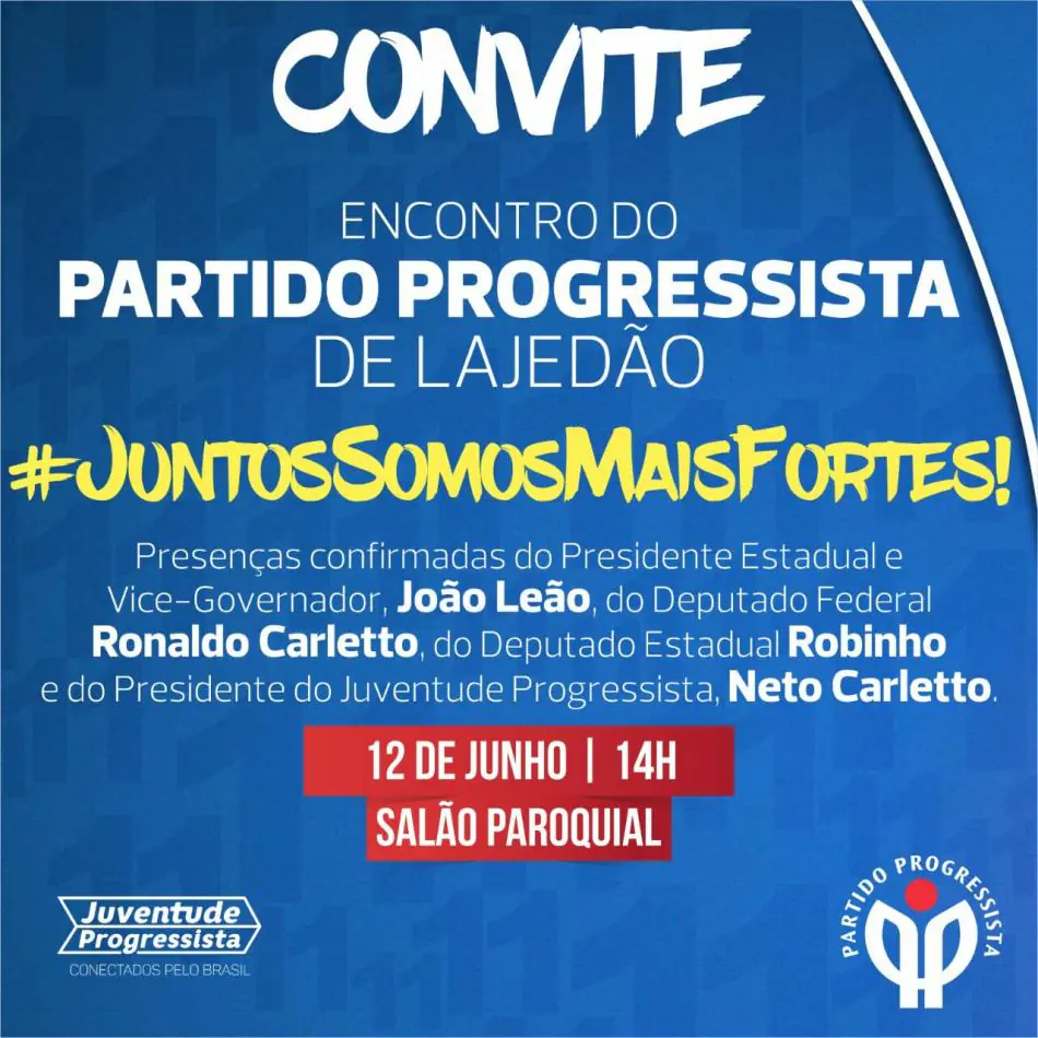 PP – Partido Progressista realiza encontro neste domingo (12) em Lajedão