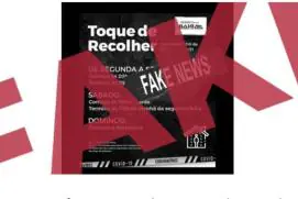 Fake News: Governo desmente boatos sobre novo horário do toque de recolher