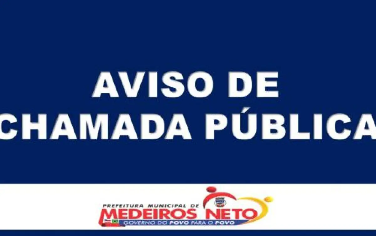 Prefeitura Municipal De Medeiros Neto Aviso De Chamada Pública Medeiros Dia Dia 4661